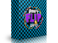 DON’T FLIP OUT!