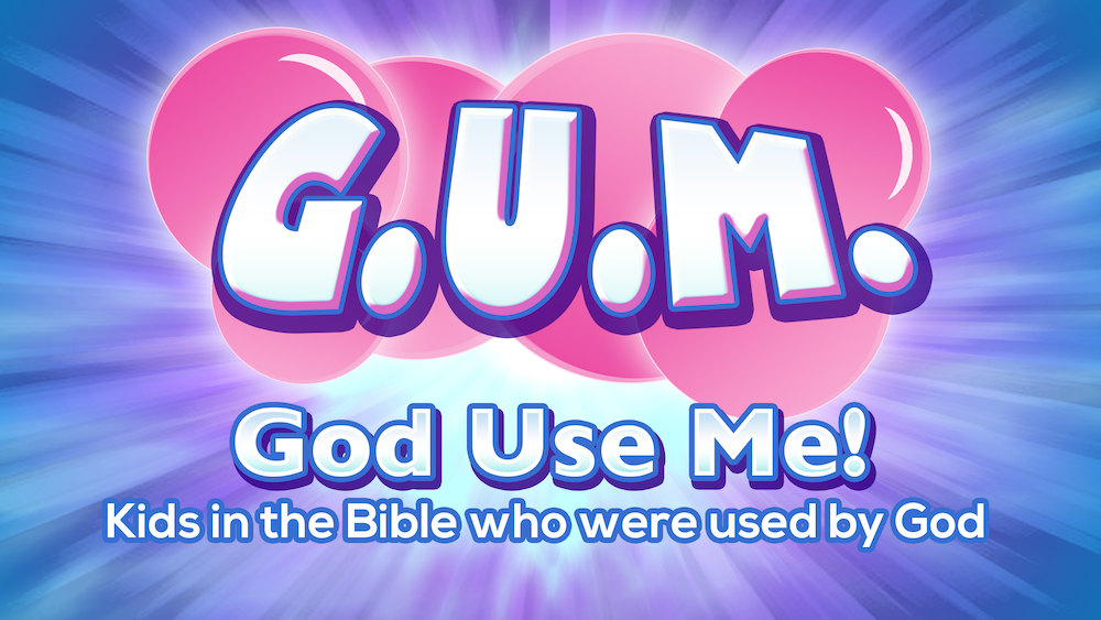 G.U.M. – God Use Me!